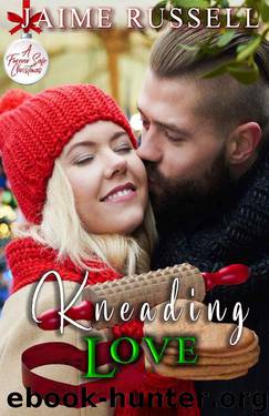 Kneading Love (A Forever Safe Christmas Book 4) by Jaime Russell