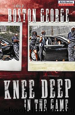 Knee Deep in the Game by Boston George