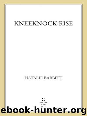 Kneeknock Rise by Natalie Babbitt
