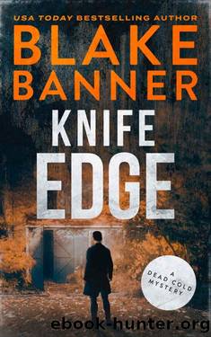 Knife Edge (A Dead Cold Mystery Book 27) by Blake Banner