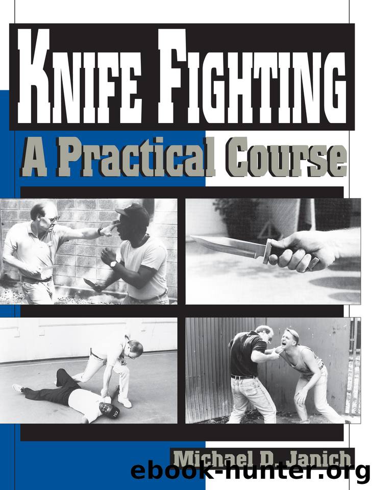 Knife Fighting: A Practical Course by Michael Janich