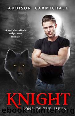 Knight (Sons of the Alpha Book 1) by Addison Carmichael
