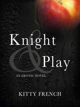 Knight 01 Knight And Play by Kitty French