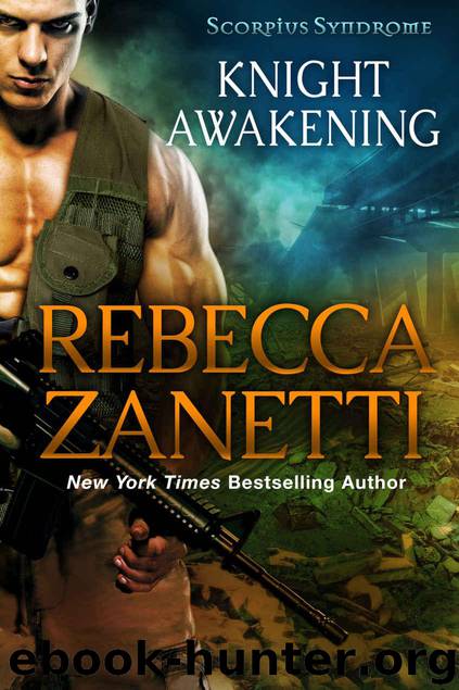 Knight Awakening (The Scorpius Syndrome Book 6) by Zanetti Rebecca