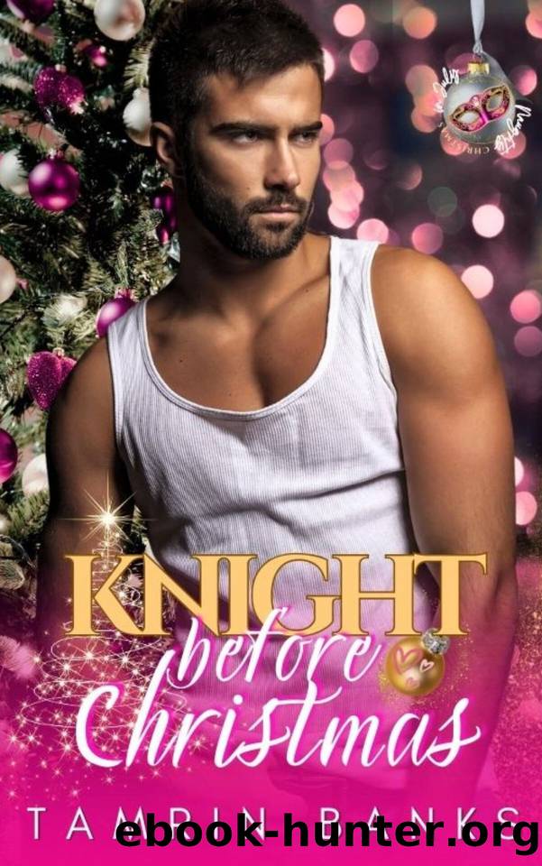 Knight Before Christmas: Naughty Christmas in July by Tamrin Banks