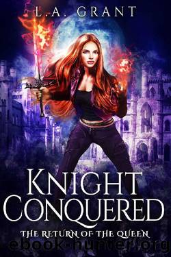 Knight Conquered (The Return of the Queen Book 5) by L.A. Grant