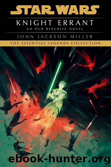 Knight Errant: Star Wars Legends (Star Wars - Legends) by John Jackson Miller