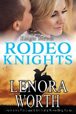 Knight Moves: Rodeo Knights, A Western Romance Novel by Lenora Worth