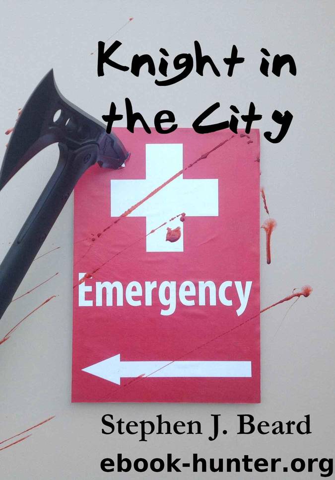 Knight in the City: A Zombie Apocalypse Survival Tale by Beard Stephen J