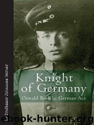 Knight of Germany: Oswald Boelcke German Ace (Vintage Aviation Series) by Johannes Werner