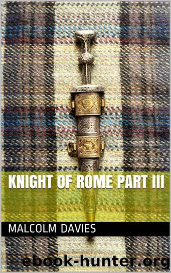 Knight of Rome Part III by Davies Malcolm