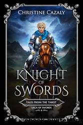Knight of Swords by Christine Cazaly