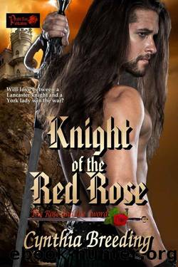 Knight of the Red Rose_The Rose and the Sword by Cynthia Breeding