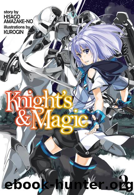 Knight's & Magic: Volume 2 [Complete] by Hisago Amazake-no