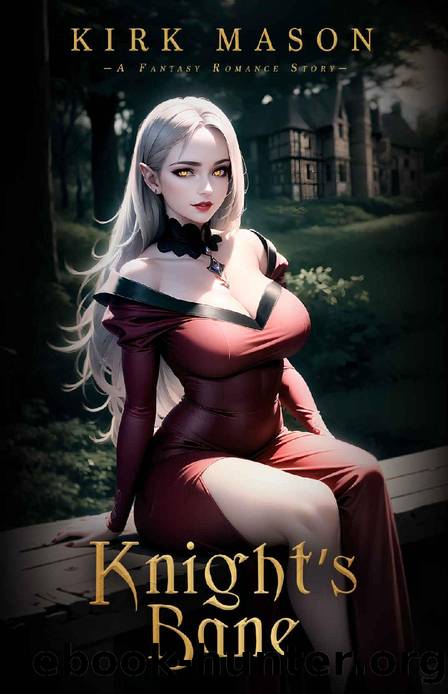 Knight's Bane: A Fantasy Romance Story by Kirk Mason