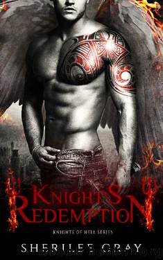Knight's Redemption (Knights of Hell Book 1) by Sherilee Gray