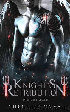 Knight's Retribution (Knights of Hell Book 6) by Sherilee Gray
