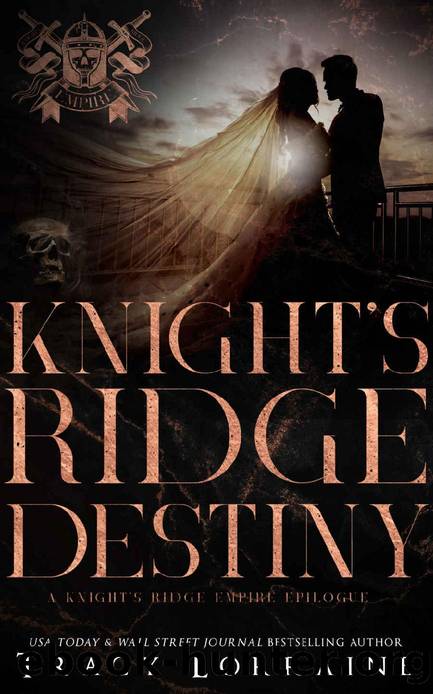 Knight's Ridge Destiny: A Knightâs Ridge Empire Epilogue (Knight's Ridge Empire Book 19) by Tracy Lorraine