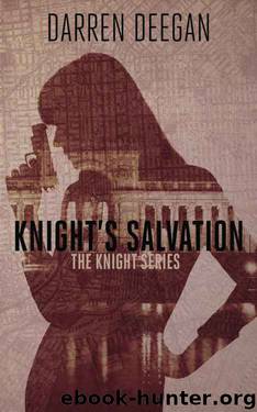 Knight's Salvation (Knight Series Book 2) by Darren Deegan