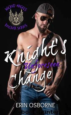 Knight's Unforeseen Change (Wicked Angels Book 1) by Erin Osborne