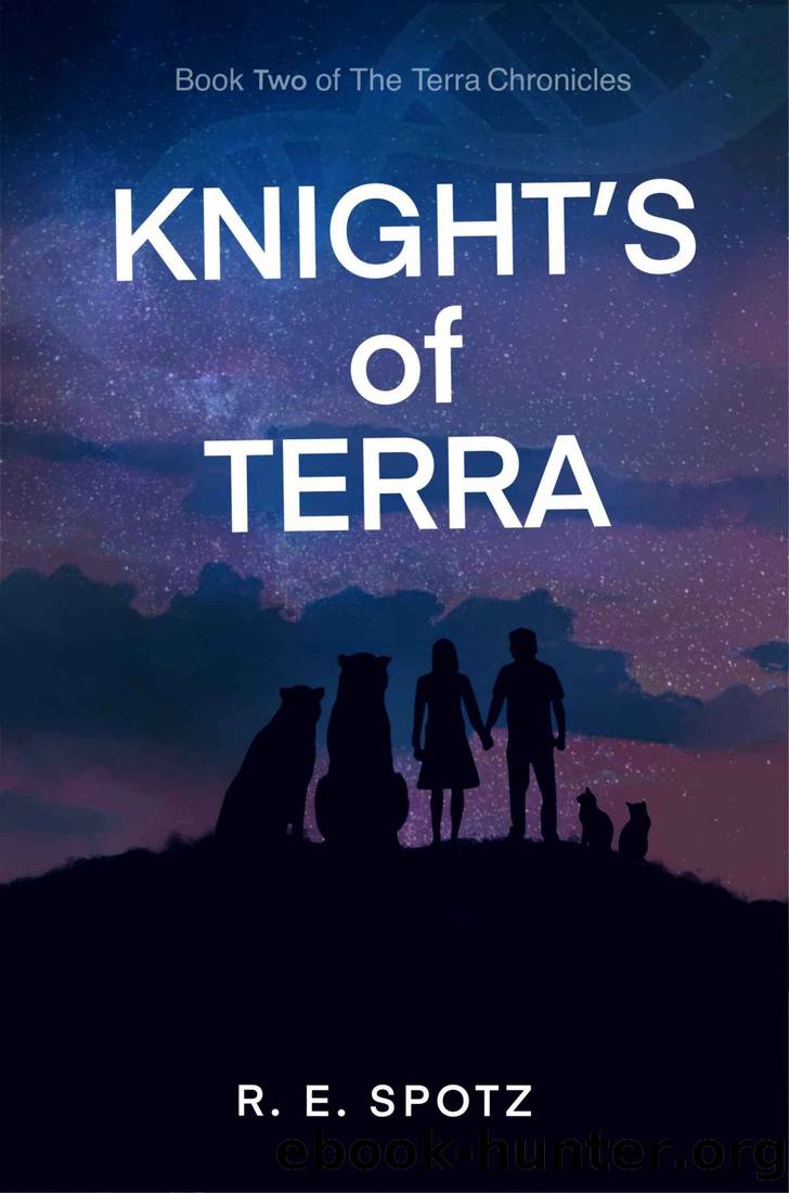 Knight's of Terra by R E Spotz