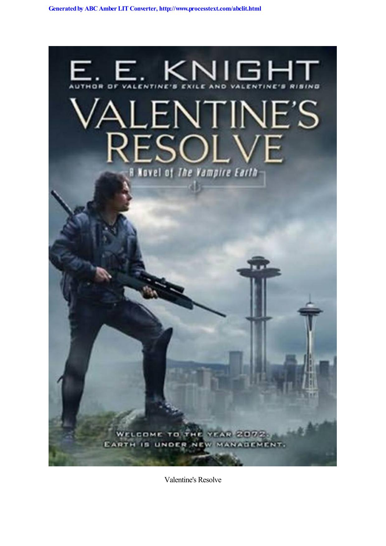 Knight, E.E - The Vampire Earth 06 - Valentine's Resolve by Knight E.E