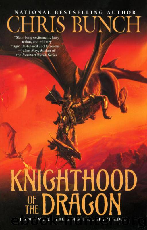 Knighthood of the Dragon by Chris Bunch