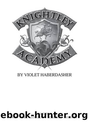 Knightley academy by Violet Haberdasher