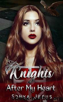 Knights After My Heart by Sonya Jesus