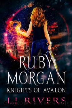 Knights of Avalon: An Urban Fantasy Adventure (Ruby Morgan Book 5) by LJ Rivers