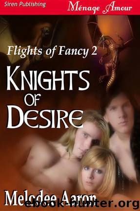 Knights of Desire by Melodee Aaron