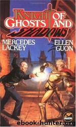 Knights of Ghosts and Shadows by Mercedes Lackey; Ellen Guon