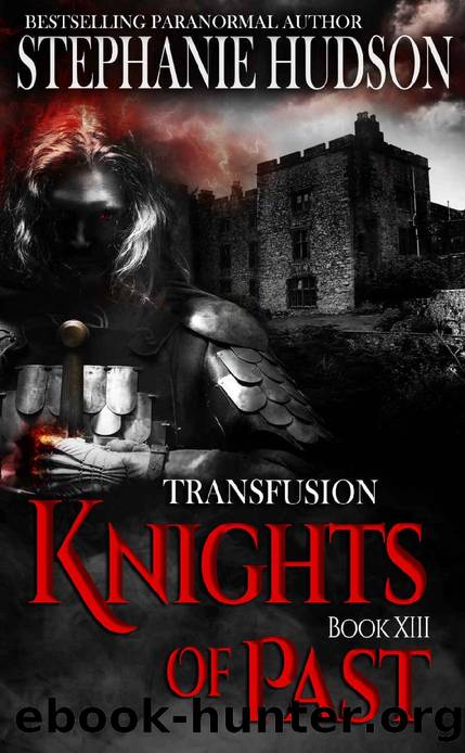 Knights of Past (Transfusion Book 13) by Stephanie Hudson