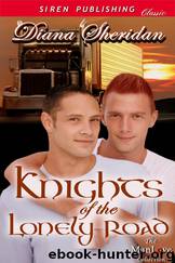 Knights of the Lonely Road (Siren Publishing Classic ManLove) by Diana Sheridan