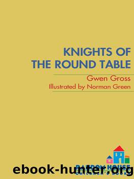 Knights of the Round Table by Gwen Gross
