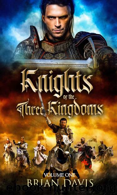 Knights of the Three Kingdoms- Volume 1 by Brian Davis