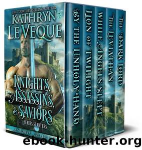 Knights, Assassins, and Saviors: A Medieval Series Starter Collection by Kathryn Le Veque