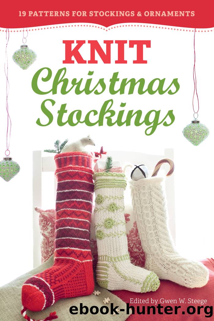 Knit Christmas Stockings by Gwen W. Steege