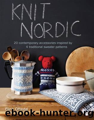 Knit Nordic by Eline Oftedal
