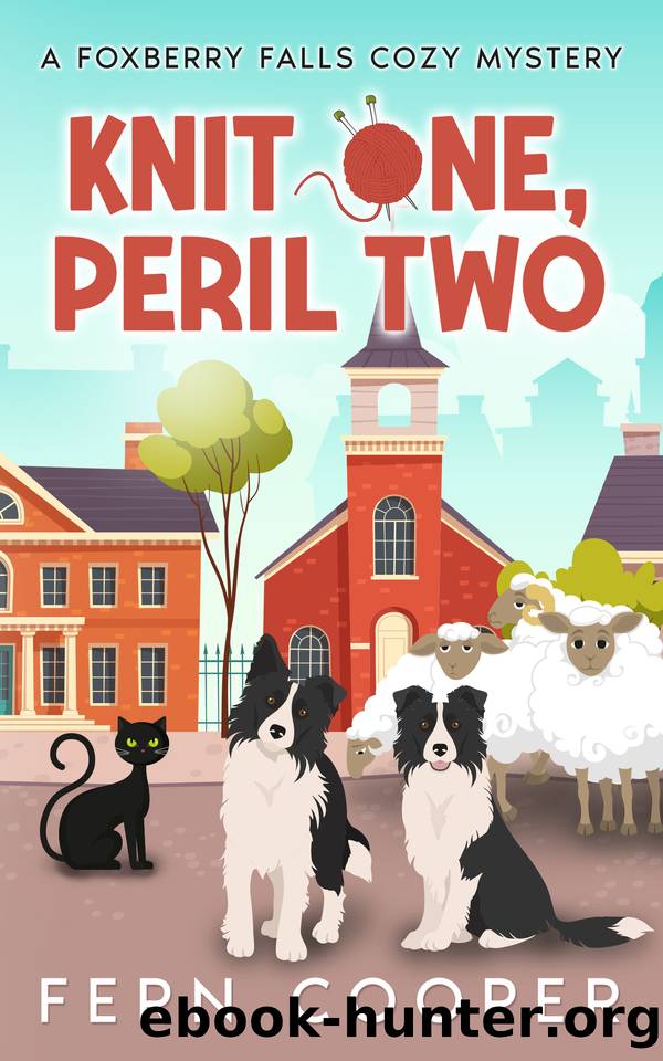 Knit One, Peril Two: A Totally Gripping and Hilariously Addictive Small-Town Cozy Murder Mystery (Foxberry Falls Cozy Mysteries) by Fern Cooper