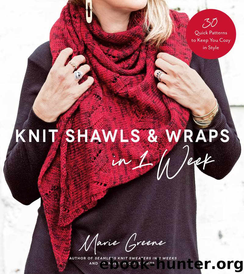 Knit Shawls & Wraps in 1 Week by Marie Greene