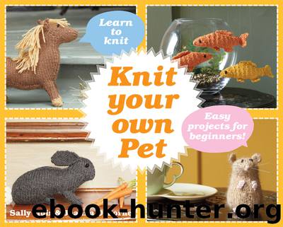 Knit Your Own Pet by Sally Muir
