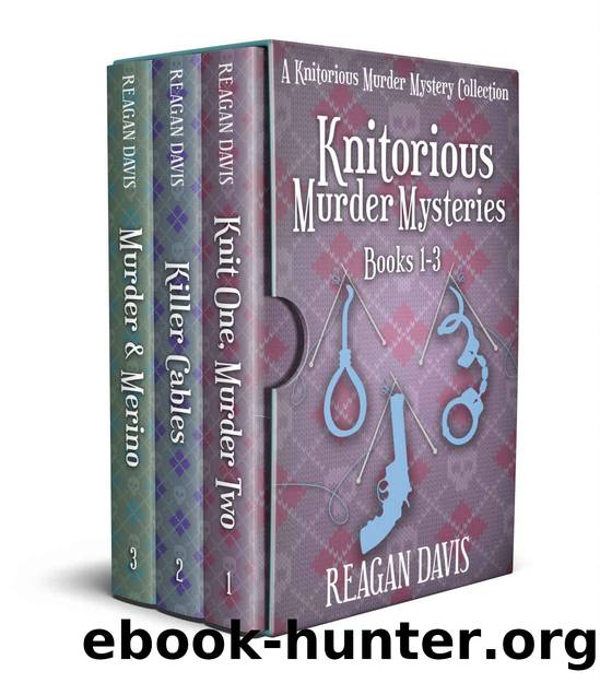 Knitorious Murder Mysteries Books 1 - 3: A Knitorious Murder Mysteries Collection by Reagan Davis