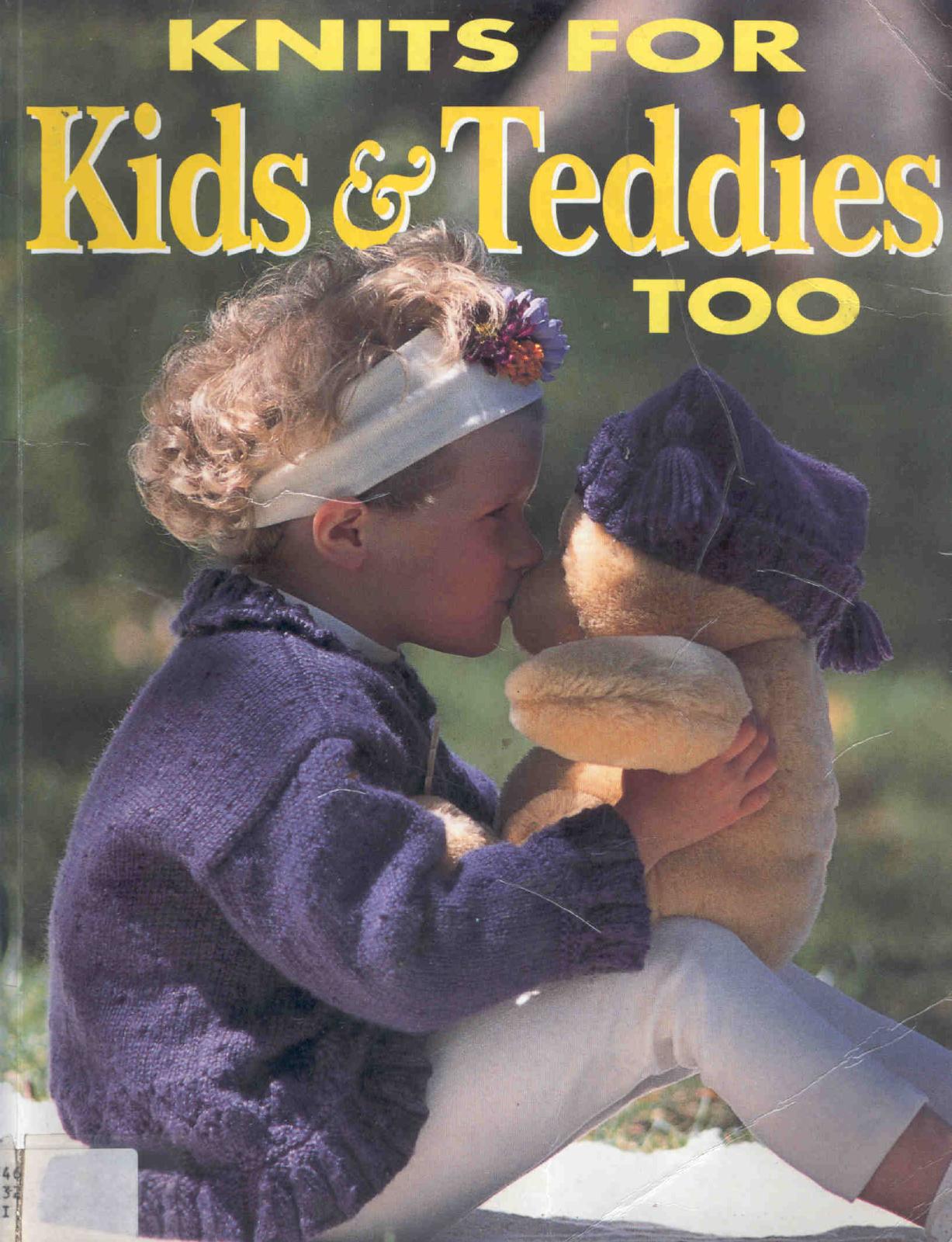 Knits for Kids and Teddies Too by Unknown
