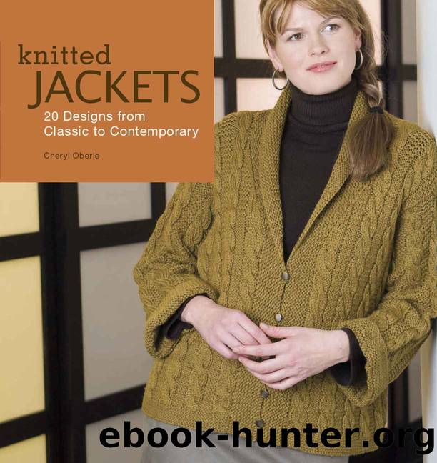 Knitted Jackets: 2 Designs from Classic to Contemporary by Cheryl Oberle