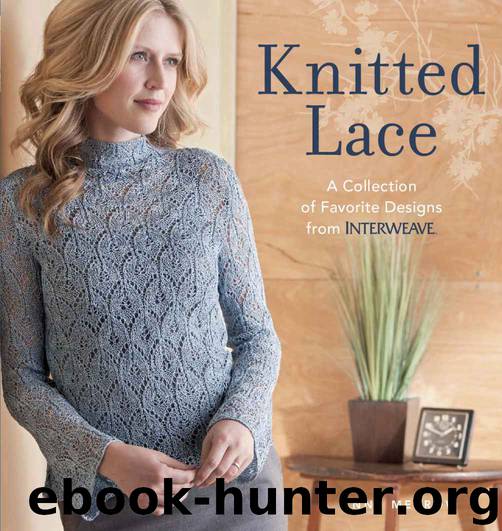 Knitted Lace: A Collection of Favorite Designs from Interweave by Merrow Anne