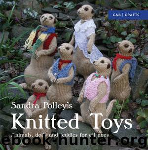 Knitted Toys by Sandra Polley