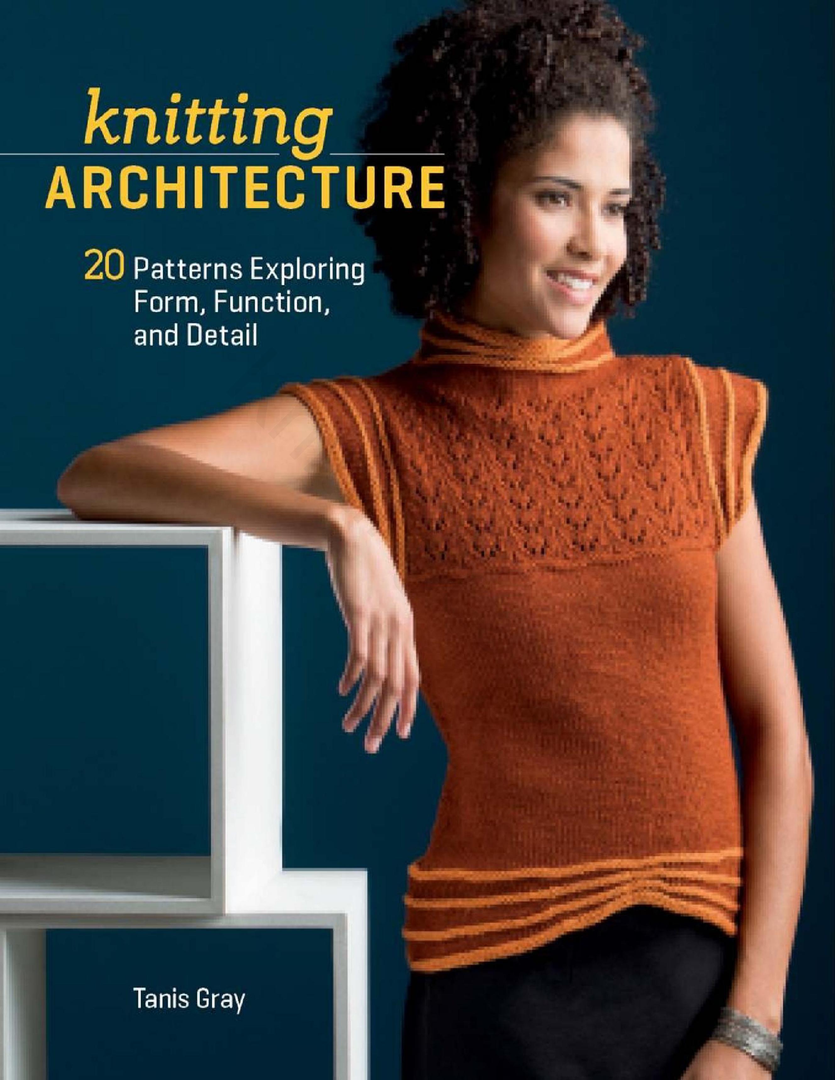 Knitting Architecture by 20 Patterns Exploring Form Function & Detail