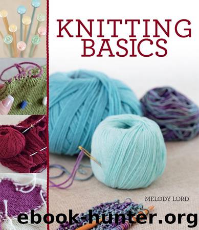 Knitting Basics by Melody Lord