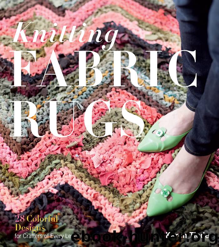 Knitting Fabric Rugs by Karen Tiede